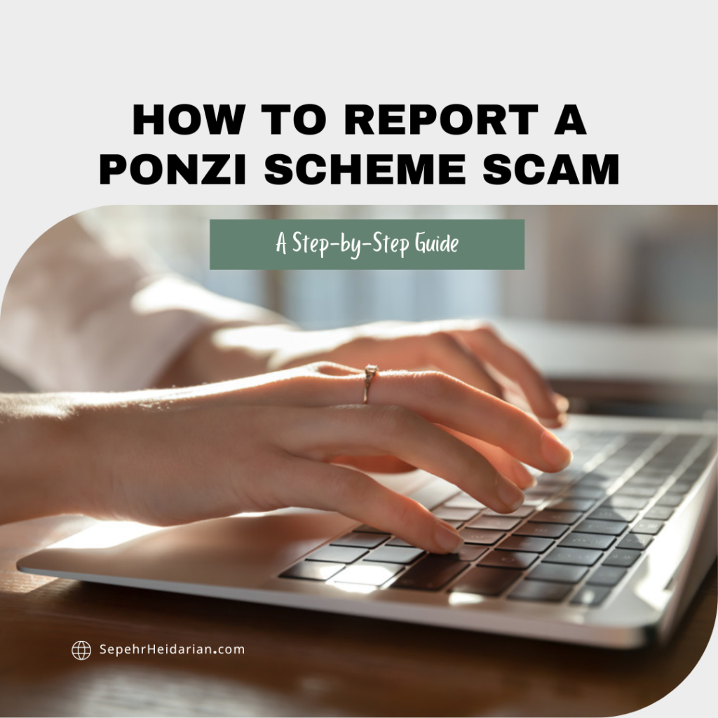 How to Report a Ponzi Scheme Scam A Step-by-Step Guide