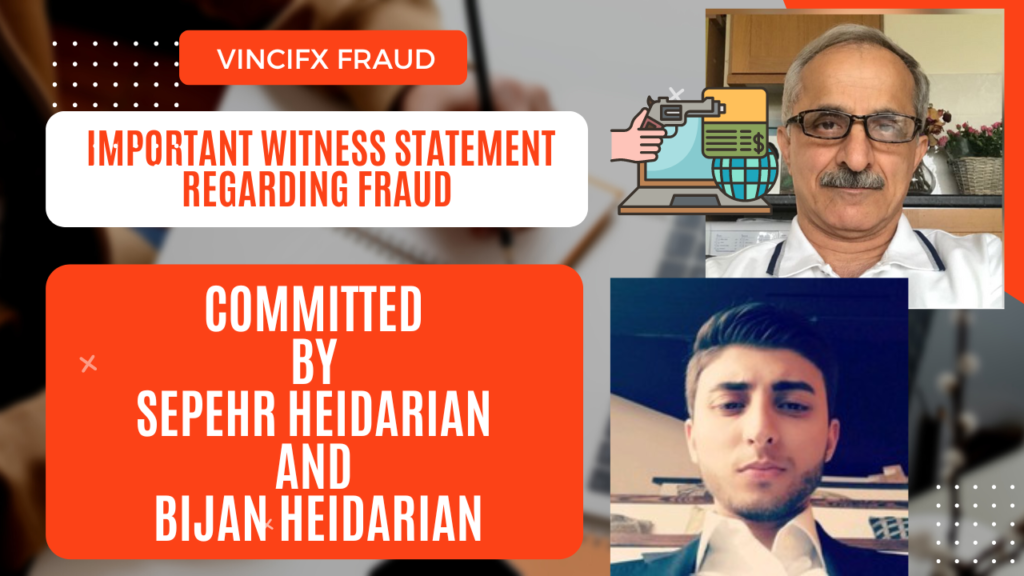 Important Witness Statement Regarding Fraud Committed by Sepehr Heidarian and Bijan Heidarian