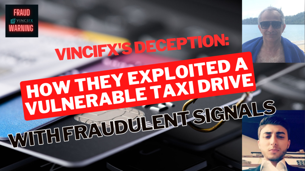 Vincifx Scammed a Hardworking Taxi Driver